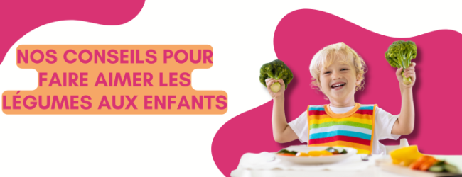 Nos conseils pour faire aimer les légumes aux enfants