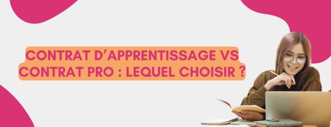 Contrat d’apprentissage vs contrat pro : lequel choisir ?