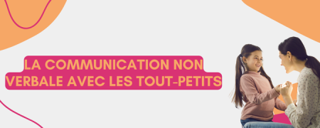 La communication non verbale avec les tout-petits